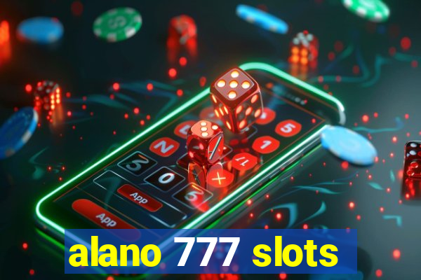 alano 777 slots