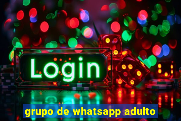 grupo de whatsapp adulto