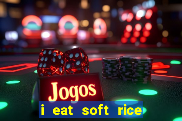 i eat soft rice in another world pt br