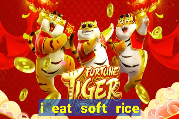 i eat soft rice in another world pt br