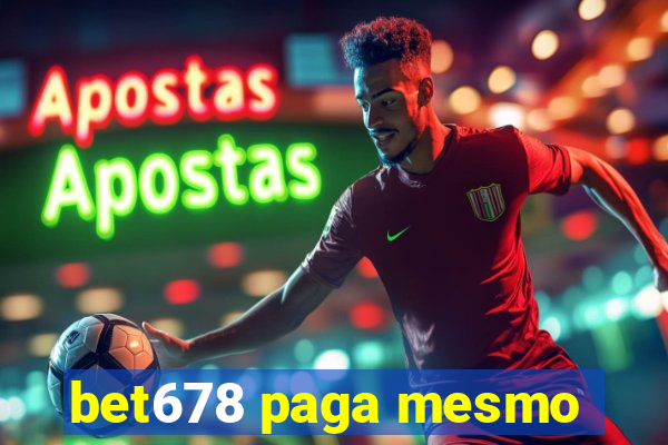 bet678 paga mesmo