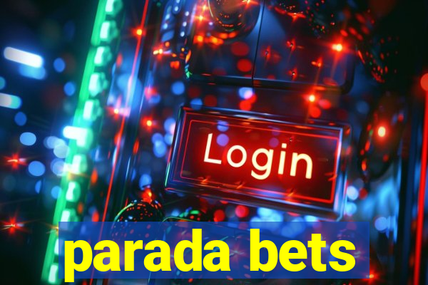 parada bets