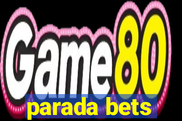 parada bets