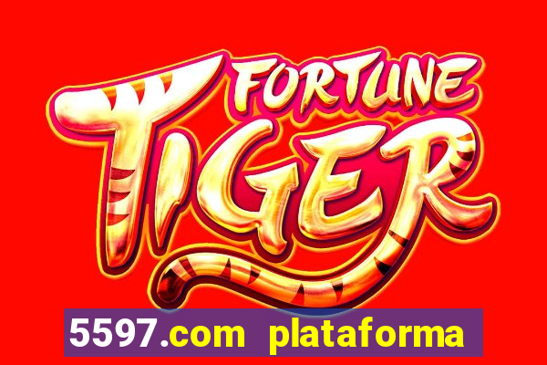 5597.com plataforma de jogos