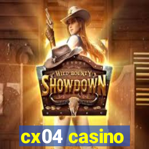 cx04 casino