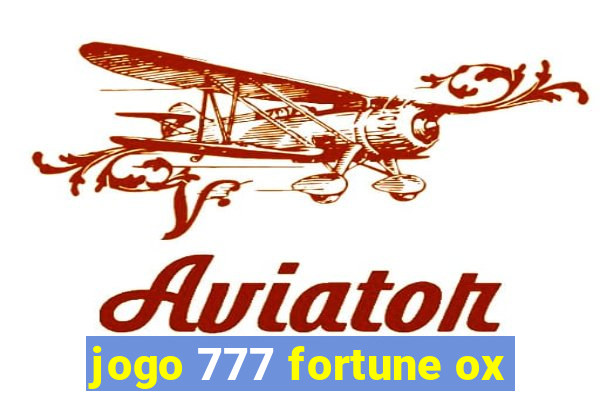 jogo 777 fortune ox