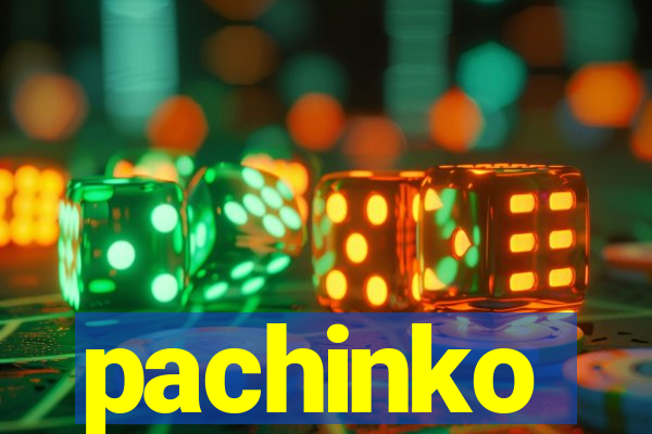 pachinko