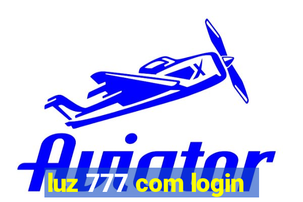 luz 777 com login