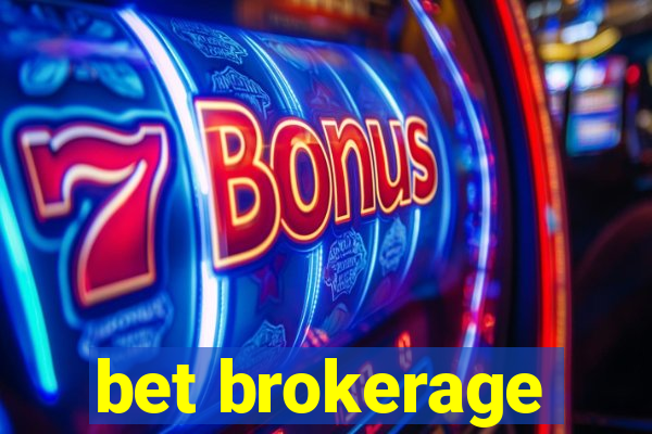 bet brokerage