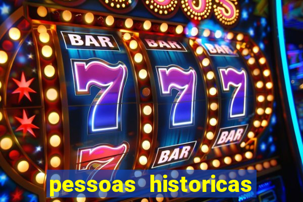 pessoas historicas de a a z