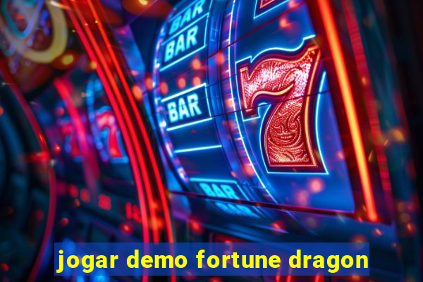 jogar demo fortune dragon