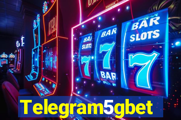 Telegram5gbet