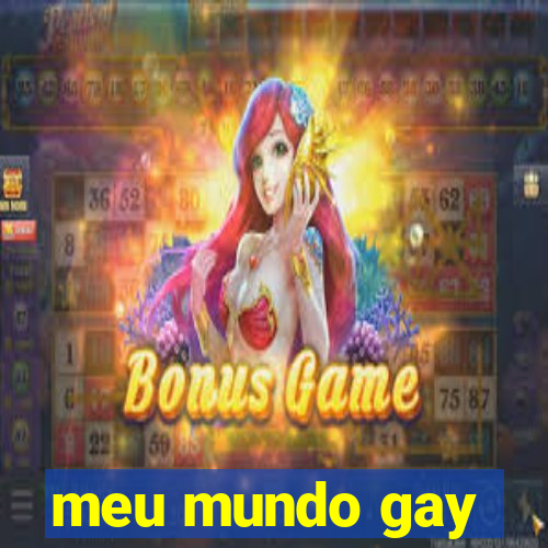 meu mundo gay