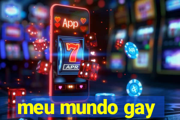 meu mundo gay