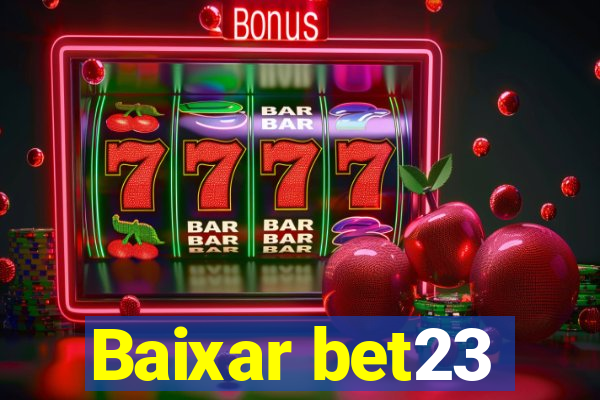 Baixar bet23