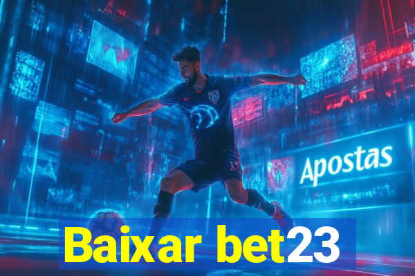 Baixar bet23