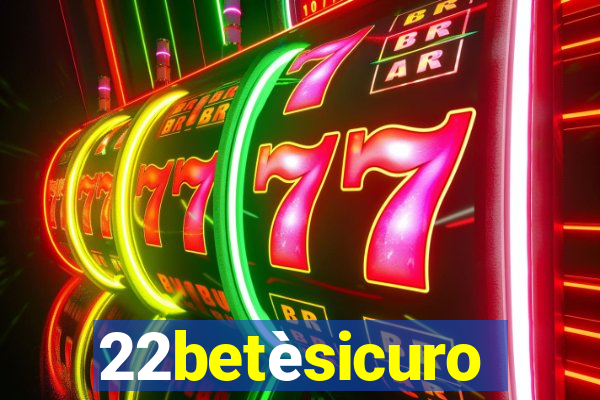 22betèsicuro