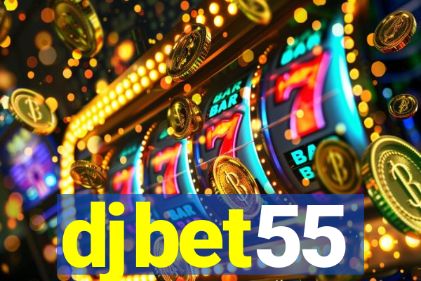 djbet55