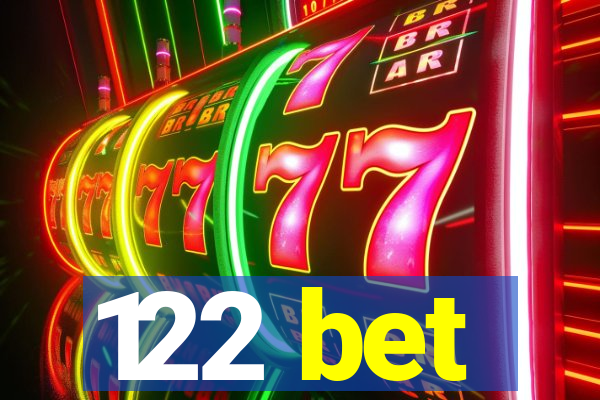 122 bet