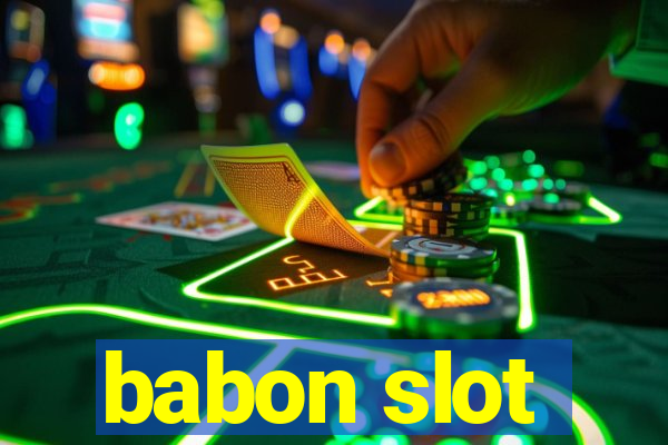 babon slot