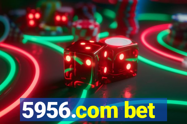 5956.com bet