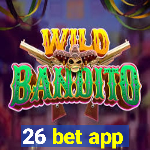 26 bet app