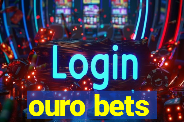 ouro bets