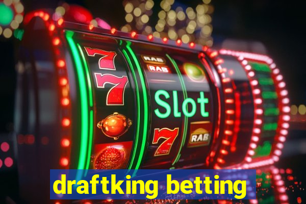 draftking betting