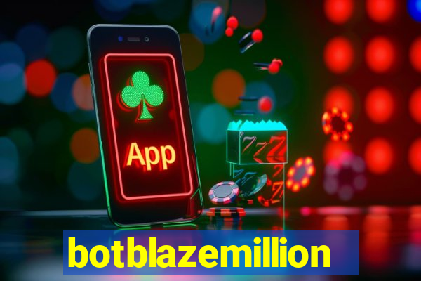 botblazemillion