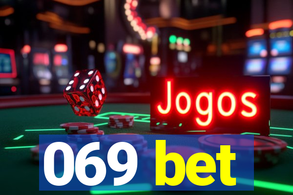 069 bet