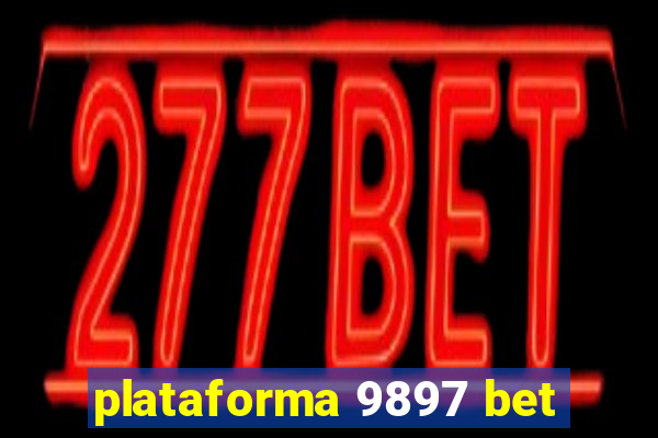 plataforma 9897 bet