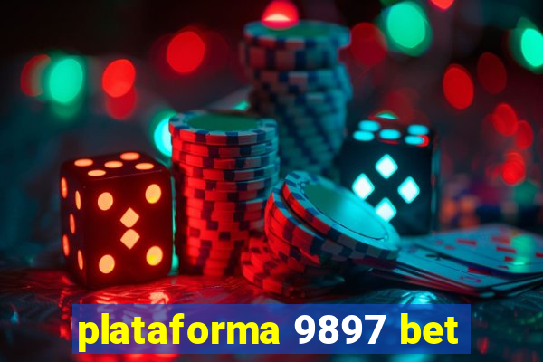 plataforma 9897 bet