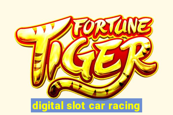 digital slot car racing