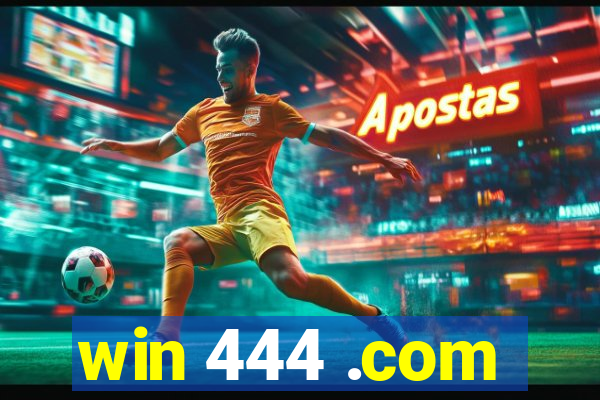 win 444 .com