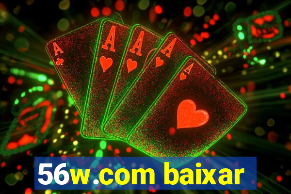 56w.com baixar