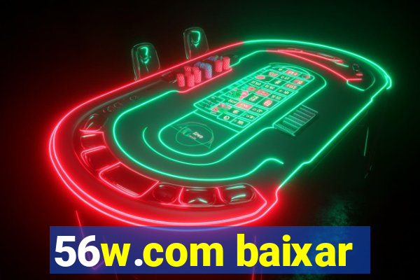 56w.com baixar