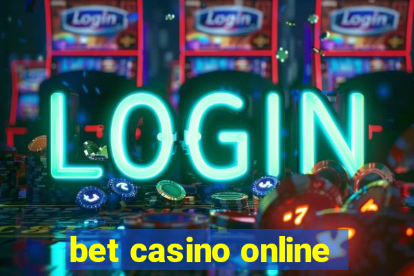 bet casino online