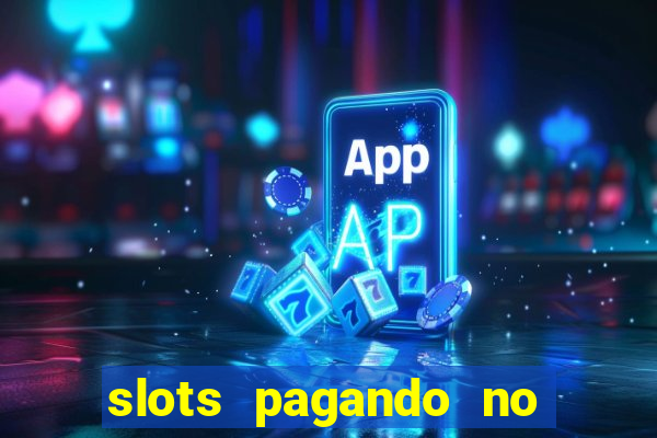 slots pagando no cadastro saque free