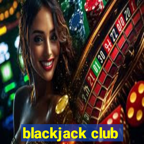 blackjack club