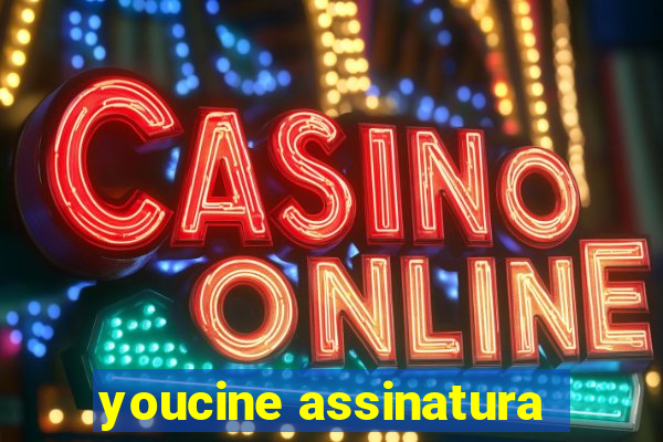 youcine assinatura