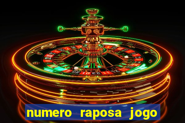 numero raposa jogo do bicho