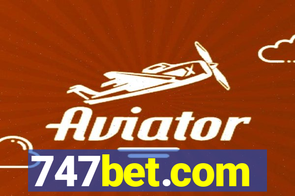 747bet.com