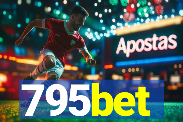 795bet