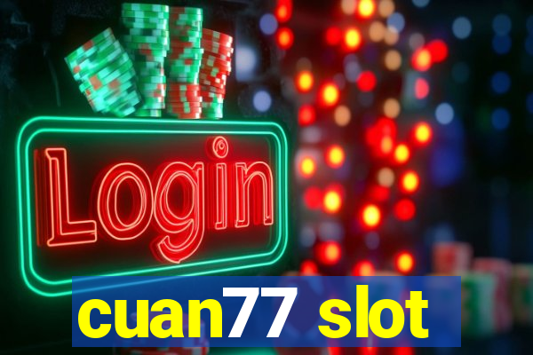 cuan77 slot