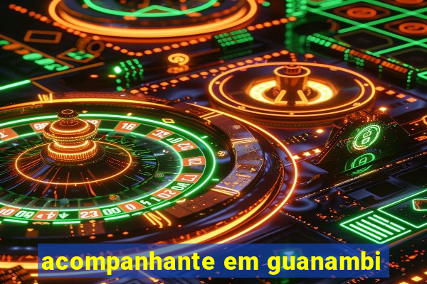 acompanhante em guanambi