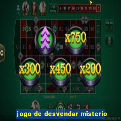 jogo de desvendar misterio