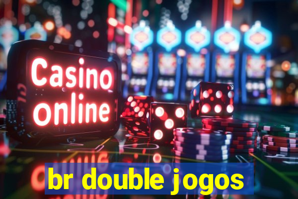 br double jogos