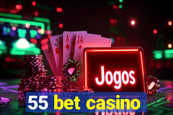 55 bet casino