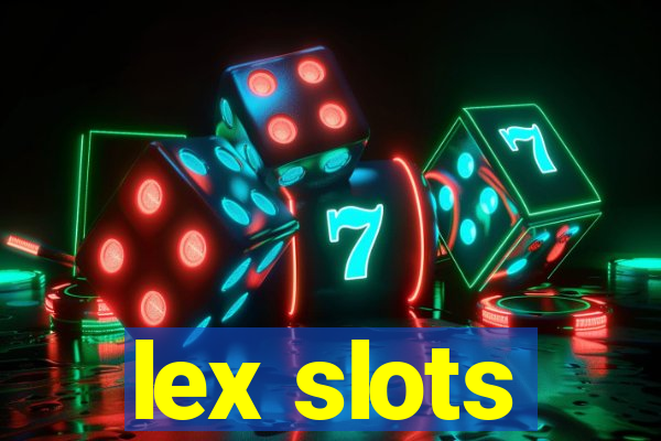 lex slots