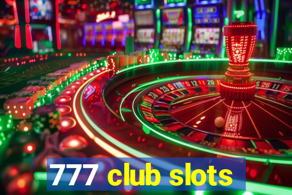 777 club slots